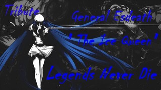 General Esdeath - Legends Never Die [AMV/ASMV]