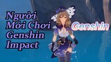 Người Mới Chơi Genshin Impact