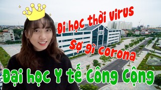 Trường Đại học Y tế Công Cộng | Sợ gì Corona