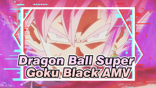 The Coolest Antagonist Goku Black | Dragon Ball Super / AMV