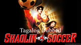 Shaolin Soccer Comedy/Sport Full Movie (Tagalog Dubbed)