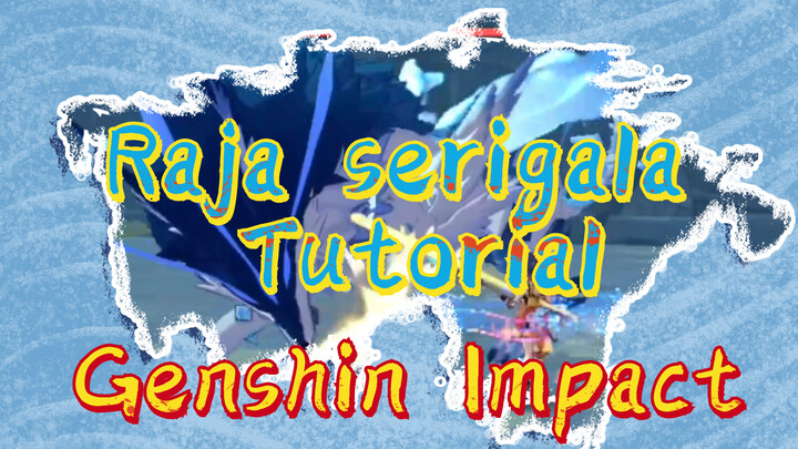 Raja serigala Tutorial Genshin Impact