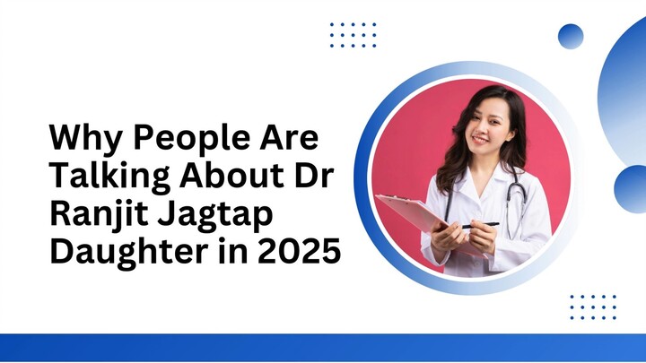 Why People Are Talking About Dr Ranjit Jagtap Daughter in 2025