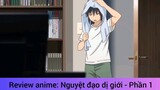 Review anime: Nguyệt đạo dị giới - Phần 1