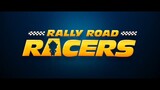 Rally Road Racers TOO WATCH FULL MOVIE : Link in Description