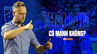 GIẢI MÃ SỨC MẠNH của THÁI LAN - Đối thủ của VIỆT NAM ở BÁN KẾT AFF SUZUKI CUP 2020