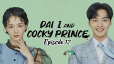 🇰🇷 EP.12 - Dali & Cocky Prince 2021 [EngSub]