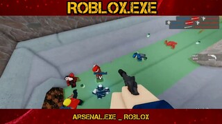 ROBLOX - Arsenal.EXE