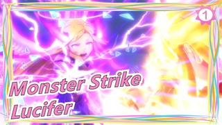 [Monster Strike/MAD] Lucifer: I Should Sit On The Highest Throne And Command The World_1