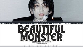 JEONGHAN (SEVENTEEN) 'Beautiful Monster' Lyrics [Color Coded Han_Rom_Eng] | ShadowByYoongi