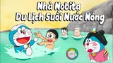 Review Phim Doraemon | Tập 538 | Nhà Nobita Du Lịch Suối Nước Nóng | Tóm Tắt Anime Hay