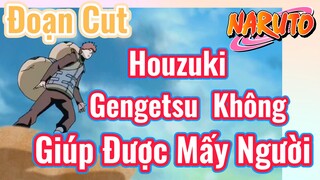 [Naruto] Đoạn Cut | Houzuki Gengetsu Không Giúp Được Mấy Người