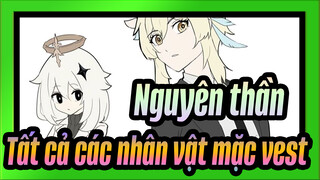 Nguyên thần|【Tự họa AMV】 Tất cả các nhân vật mặc vest