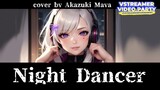 Night Dancer - imase | Cover by Akazuki Maya