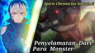 Penyelamatan Dari Para Monster | Seirei Gensouki: Spirit Chronicles Season 2