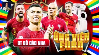 ỨNG VIÊN EURO | BỒ ĐÀO NHA : CƠ HỘI CUỐI CÙNG CỦA CRISTIANO RONALDO