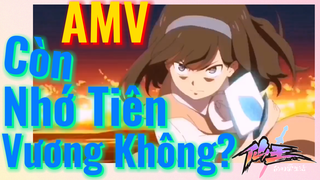 [Nhật Ký Của Tiên Vương] AMV | Còn Nhớ Tiên Vương Không?