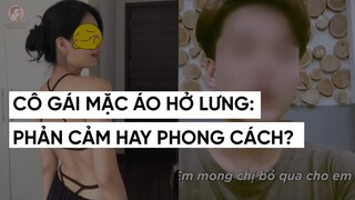 CÔ GÁI MẶC ÁO HỞ LƯNG PHẢM CẢM HAY PHONG CÁCH?