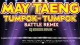 MAY TAENG TUMPOK- TUMPOK | BATTLE REMIX | DJ BOGOR