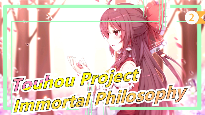 [Touhou Project PV] Immortal Philosophy by LizTriangle_2