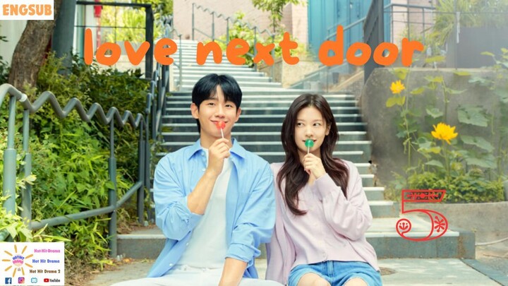 Love Next Door Episode 5 ENGSUB Kdrama 2024