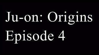 Ju-on Origins (Season 1 Episode 4)