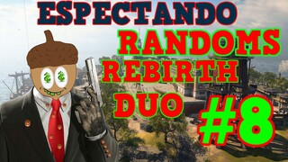 CALL OF DUTY COD WARZONE ESPECTANDO RANDOMS EN DUO REBIRTH #8