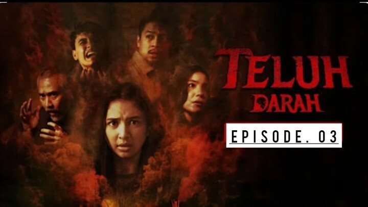 Teluh ( 2023 ) Episode. 03