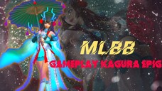 gameplay kagura epig mlbb 😎