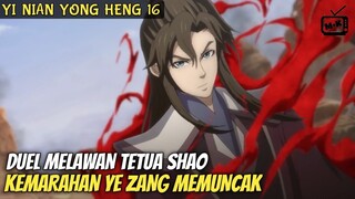 KEMARAHAN YE ZANG AWAL PERANG DUNIA || ALUR DONGHUA YI NIAN YONG HENG PART•16