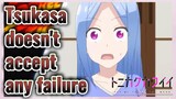 [Fly Me to the Moon]  Clips | Tsukasa doesn't accept any failure