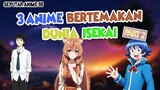 3 Rekomendasi anime Isekai PART 2