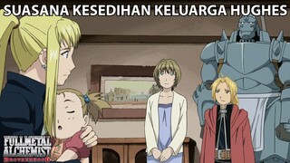 Suasana Kesedihan Keluarga Hughes | Fullmetal Alchemist Brotherhood