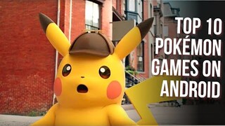 Top 10 Pokémon Games for Android