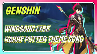 [Genshin,  Windsong Lyre]Harry Potter theme song  [Hedwig’s Theme]