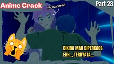 (Part 23) Anime Crack Indonesia - ⵯKetika sedang berduaan di tempat sempit🤤🍑🍌ⵯ