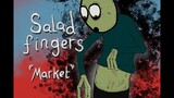 Salad Fingers - Market