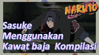 Sasuke Menggunakan Kawat baja Kompilasi