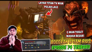 BOCORAN TERBARU & TANGGAL RILIS EPISODE 74 SKIBIDI TOILET! KEHANCURAN & KEKALAHAN TITAN TV MAN!