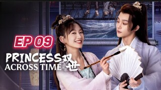 🇨🇳 09 Princess Across Time =Counter Attack Bestowed Favor= 2024 [eng sub]