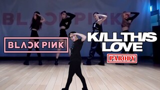 Funny dance cover of BLACKPINK "Kill This Love"