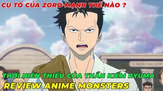 ALL IN ONE I NHỮNG TRẬN CHIẾN HAY NHẤT CỦA THẦN KIẾM RYUMA I SỨC MẠNH CỤ TỔ ZORO I REVIEW MONSTERS