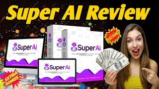 Super AI Review – How to Get It Before Price Increases