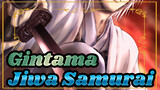 Gintama|【AMV】Jiwa Samurai tidak pernah mati
