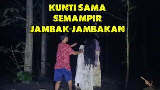 kunti dan semampir rembutan sableng