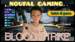 noufal kalah di game blood strike