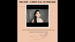 HERO Cover - Tribute to all the Frontliners :)