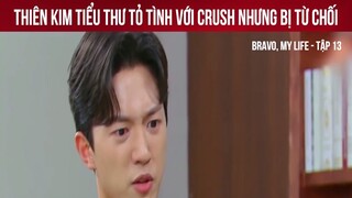 Review phim - Bravo, My Life - Tập 13