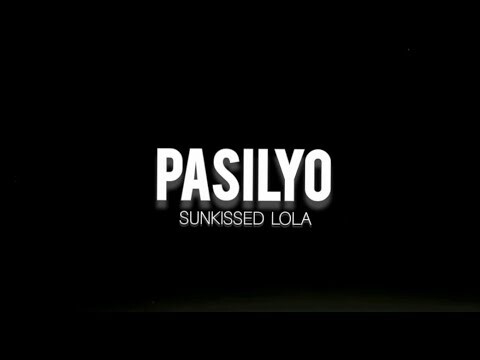 PASILYO Lyrics Video #pasilyo #trending #viral  #music #opm #trending #sunkissedlola