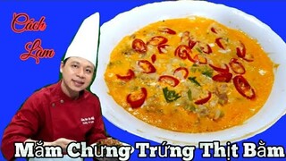 Mẹo Làm Món " Mắm Chưng Trứng Thịt Bằm √ Đơn Giản chuẩn vị miền tây